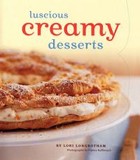 Luscious Creamy Desserts