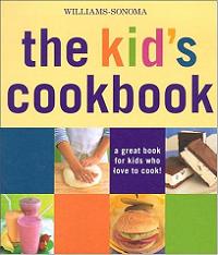 Wiliams-Sonoma The Kidâ€™s Cookbook