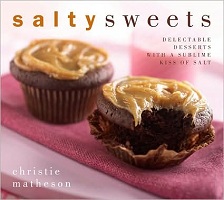 Salty Sweets: Delectable Desserts and Tempting Treats with a Sublime Kiss of Salt 