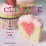 Bake it in a Cupcake