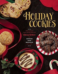 Holiday Cookies: Prize-Winning Family Recipes from the Chicago Tribune