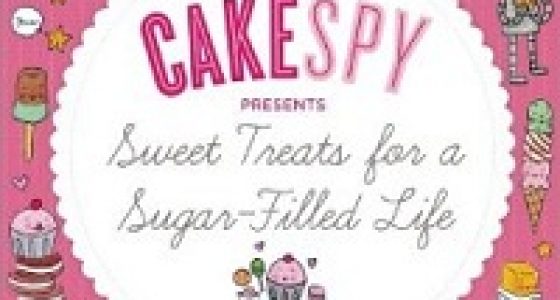 CakeSpy Presents Sweet Treats for a Sugar-Filled Life